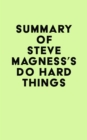 Image for Summary of Steve Magness&#39;s Do Hard Things