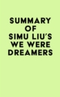 Image for Summary of Simu Liu&#39;s We Were Dreamers