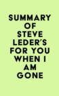 Image for Summary of Steve Leder&#39;s For You When I Am Gone