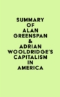Image for Summary of Alan Greenspan &amp; Adrian Wooldridge&#39;s Capitalism in America