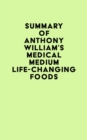 Image for Summary of Anthony William&#39;s Medical Medium Life-Changing Foods