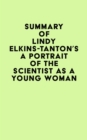 Image for Summary of Lindy Elkins-Tanton&#39;s A Portrait of the Scientist as a Young Woman