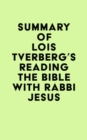 Image for Summary of Lois Tverberg&#39;s Reading the Bible with Rabbi Jesus