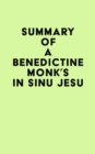 Image for Summary of A Benedictine Monk&#39;s In Sinu Jesu