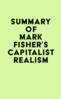Image for Summary of Mark Fisher&#39;s Capitalist Realism