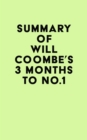 Image for Summary of Will Coombe&#39;s 3 Months to No.1
