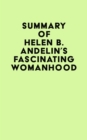 Image for Summary of Helen B. Andelin&#39;s Fascinating Womanhood
