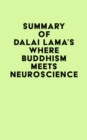 Image for Summary of Dalai Lama&#39;s Where Buddhism Meets Neuroscience