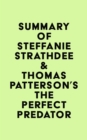 Image for Summary of Steffanie Strathdee &amp; Thomas Patterson&#39;s The Perfect Predator