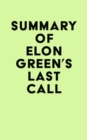 Image for Summary of Elon Green&#39;s Last Call