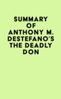 Image for Summary of Anthony M. DeStefano&#39;s The Deadly Don
