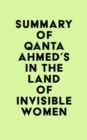 Image for Summary of Qanta Ahmed&#39;s In the Land of Invisible Women
