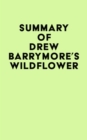 Image for Summary of Drew Barrymore&#39;s Wildflower