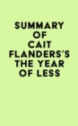 Image for Summary of Cait Flanders&#39;s The Year of Less