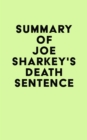 Image for Summary of Joe Sharkey&#39;s Death Sentence
