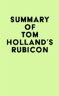 Image for Summary of Tom Holland&#39;s Rubicon