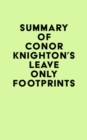 Image for Summary of Conor Knighton&#39;s Leave Only Footprints