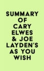 Image for Summary of Cary Elwes &amp; Joe Layden&#39;s As You Wish