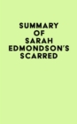 Image for Summary of Sarah Edmondson&#39;s Scarred