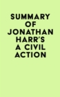 Image for Summary of Jonathan Harr&#39;s A Civil Action