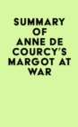 Image for Summary of Anne de Courcy&#39;s Margot at War