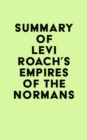 Image for Summary of Levi Roach&#39;s Empires of the Normans
