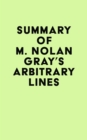 Image for Summary of M. Nolan Gray&#39;s Arbitrary Lines