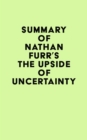 Image for Summary of Nathan Furr&#39;s The Upside of Uncertainty