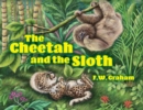Image for The Cheetah and the Sloth