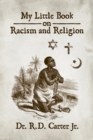 Image for My Little Book on Racism and Religion
