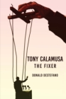 Image for Tony Calamusa - The Fixer