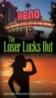 Image for Loser Lucks Out: Dancing Through the Minefields of Sex, Marriage, and Law Enforcement