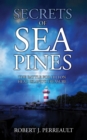 Image for Secrets of Sea Pines: The Battle for Hilton Head Island&#39;s Treasure