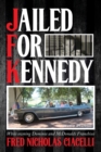 Image for JFK Jailed For Kennedy