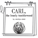 Image for Carl, the Lonely Tumbleweed