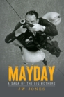 Image for Mayday : A Saga of the Big Mothers