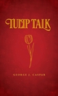Image for Tulip Talk