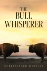 Image for The Bull Whisperer