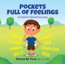 Image for Pockets Full of Feelings : A Child&#39;s Grief Journey