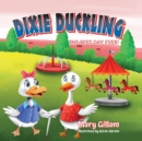 Image for Dixie Duckling : The Best Day Ever!