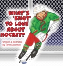 Image for What&#39;s &#39;Knot&#39; to Love about Hockey?