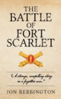 Image for The Battle of Fort Scarlet
