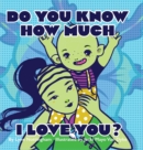 Image for Do You Know How Much I Love You?