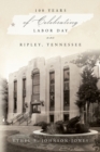 Image for 100 Years of Celebrating Labor Day in Ripley, Tennessee