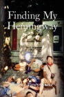 Image for Finding My Hemingway