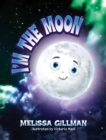 Image for I&#39;m the Moon