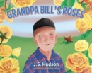 Image for Grandpa Bill&#39;s Roses