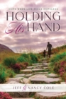 Image for Holding His Hand: Hope when life feels hopeless