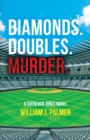 Image for Diamonds. Doubles. Murder.: A Sherlock Jones Novel