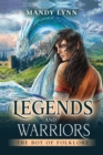 Image for Legends and Warriors: The Boy of Folklore